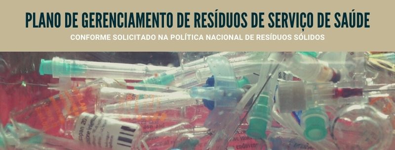 Plano de Gerenciamento de Resduos de Servio de Sade (PGRSS)
